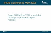 From EDRMS to TDR: A Wish-list for Ways to Preserve Digital Records