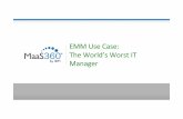 EMM Use Case: The World’s Worst IT Manager