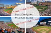 Best Designed MLB Stadiums