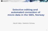Produksjonsprosessen: Selective editing and automated correction of micro data