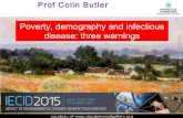 Poverty, demography and infectious disease: three warnings