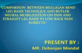 Comparison  between mulligan bend leg raise technique and butler neural mobilization on pain and straight leg raise in low back pain subjects