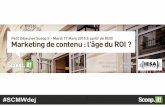 Marketing de Contenu : L'âge du ROI - Conférence ScoopIt