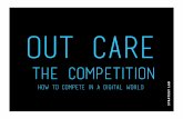 Out Care The Competition: how to compete as a digital darwanist