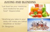 Juicing and blending
