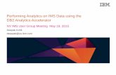 Performing Analytics on IMS Data using the DB2 Analytics Accelerator - IMS UG NYC-2015