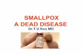 SMALL POX A DEAD DISEASE