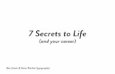7 Secrets to Life (and your career)