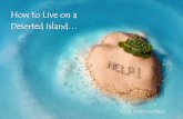 How to live on a deserted island...