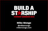 Mike Mongo | Starship Congress | Build A Starship