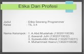 Tugas Presentasi Etika dan Profesi Tentang Etika Seorang Programmer