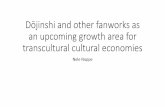 Dōjinshi and other fanworks as an upcoming growth area for transcultural cultural economies