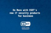 ESET: #DoMore With Our Comprehensive Range of Business Products