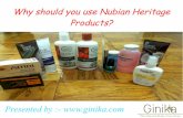 Why should you use Nubian Heritage Products?