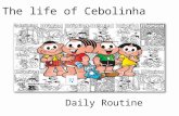 The life of cebolinha