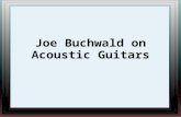 Joe Buchwald on Acoustic Guitars