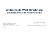 SÍNDROME DE WOLF-HIRSCHHORN,REVISIÓN DE LA LITERATURA Y SITUACIÓN ACTUAL EN ESPAÑA. Dª. Raquel Blanco Lago.