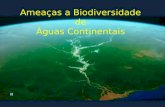 IV EPBio - Ameaças à Biodiversidade de Águas Continentais