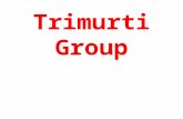 Trimurti groups