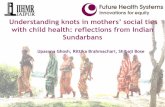 Understanding knots in mothers’ social ties with child health: reflections from Indian Sundarbans