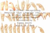 ASL ADVOCACY: ENABLING NEW JERSEY HIGH SCHOOL STUDENTS TO LEARN AMERICAN SIGN LANGUAGE