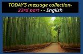 Todays message collection english 23rd part