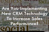 Are You Implementing New CRM Technology To Increase Sales Performance?