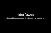 Interfaces - Como os objetos deveriam se comportar