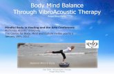 Body mind balance through vibroacoustic therapy
