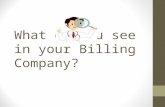 What do you see in your billing company