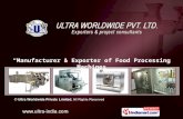 Food Processing Machines by Ultra Worldwide Private Limited, Mumbai