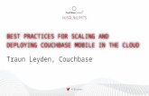 Best Practices for Scaling and Deploying Couchbase Mobile in the Cloud: Couchbase Connect 2015
