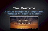 The Venture: A Social Entrepreneur Competition