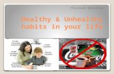 2 healthy & unhealthy habits in your life