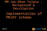 PM Jan-Dhan Yojana - Implementation of PMJDY scheme