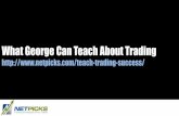 What George Can Teach You About Trading