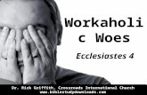 Workaholic Woes (Ecclesiastes 4)