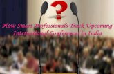How smart professionals track upcoming international conferences in india