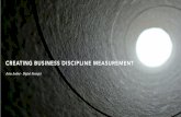 Creating Business Discipline Measurement