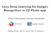 AI&BigData Lab. Артем Чернодуб  "Распознавание изображений методом Lazy Deep Learning в фото-органайзере ZZ Photo"