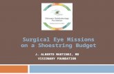 Surgical eye missions on a shoestring budget