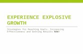 Experience explosive growth
