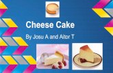 Cheese cake by josu a and aitor t