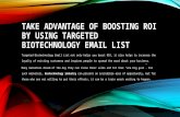 Take advantage of boosting roi by using targeted