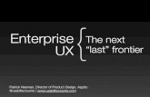 Enterprise UX - The "Next" Last Frontier