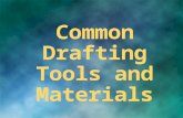 Common drafting tools and materials