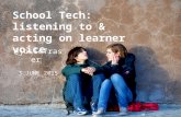 School Tech: listening to and acting on learner voice (2015)