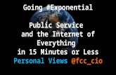 Going #Exponential: Public Service and the Internet of Everything in 15 Minutes or Less.