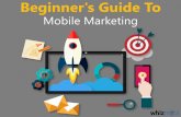 Beginner's Guide To Mobile Marketing