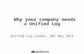 Unified Log London (May 2015) - Why your company needs a unified log